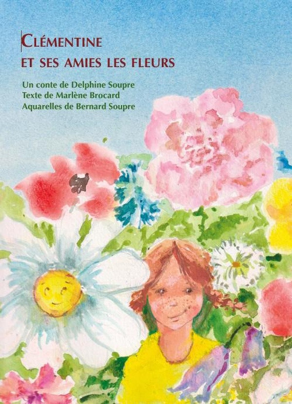 soupre-delphine-brocard-marlene-soupre-bernard-clementine-et-ses-amies-les-fleurs_0