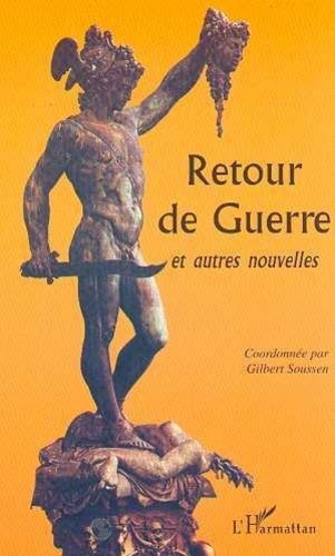 soussen-gilbert-retour-de-guerre-et-autres-nouvelles_0