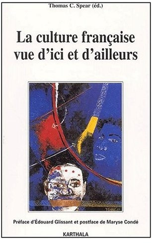 spear-thomas-c-la-culture-francaise-vue-d-ici-et-d-ailleurs-treize-auteurs-temoignent_0