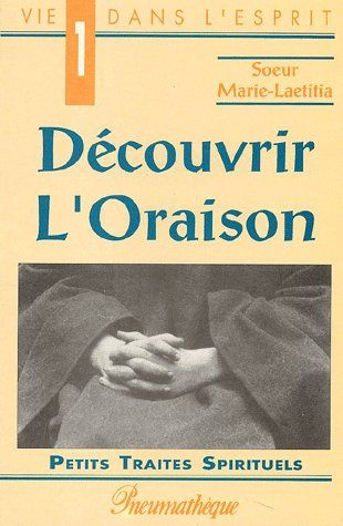 sr-marie-laetitia-decouvrir-l-oraison_0