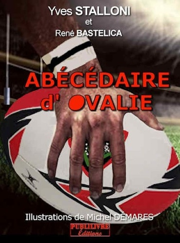 stalloni-yves-abecedaire-d-ovalie-le-rugby-de-a-a-z_0