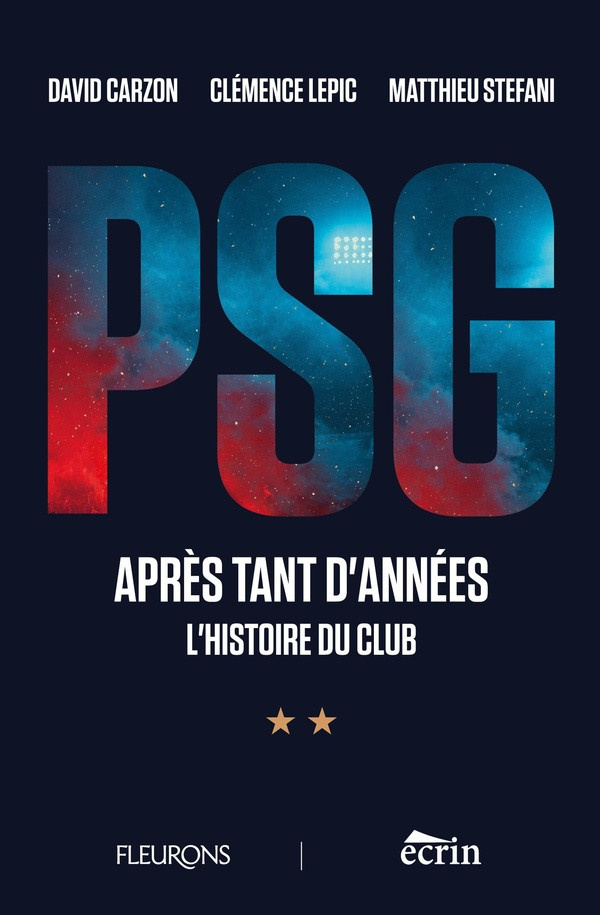 stefani-matthieu-lepic-clemence-carzon-psg-apres-tant-d-annees-l-histoire-du-club_0