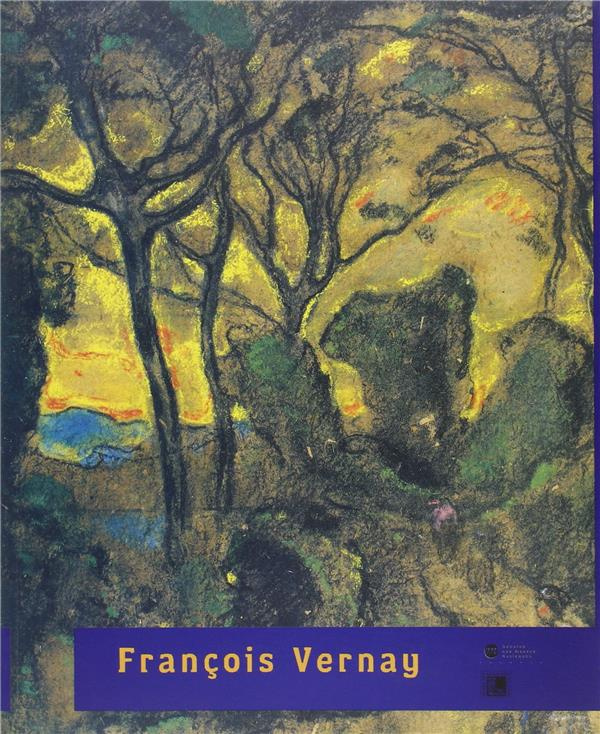 steffan-patrice-brachlianoff-dominique-collectif-francois-vernay-1821-1896-exposition-a-lyon-musee-des-beaux-arts-23-septembre-19-decembre-1999_0