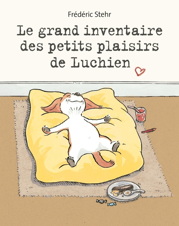 stehr-frederic-le-grand-inventaire-des-petits-plaisirs-de-luchien_0