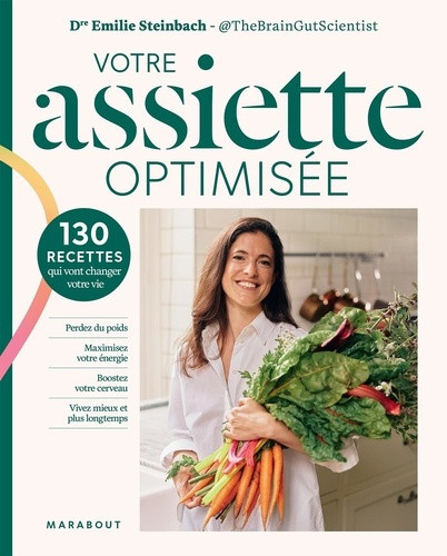steinbach-emilie-mon-assiette-optimisee-les-100-recettes-saines-et-faciles-qui-vont-changer-votre-vie_0