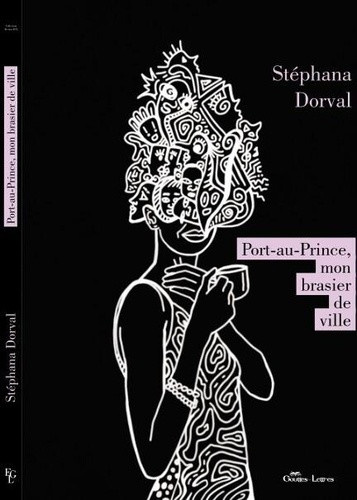 stephana-dorval-port-au-prince-mon-brasier-de-ville_0