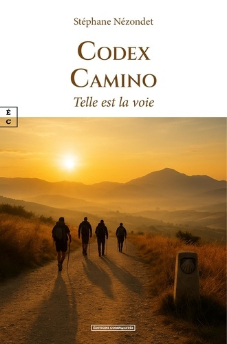 stephane-nezondet-codex-camino-telle-est-la-voie_0