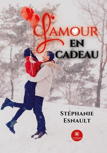 stephanie-esnault-l-amour-en-cadeau_0