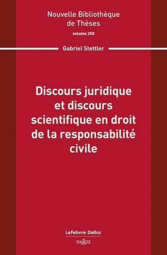 stettler-gabriel-discours-juridique-et-discours-scientifique-en-droit-de-la-responsabilite-civile-volume-260_0