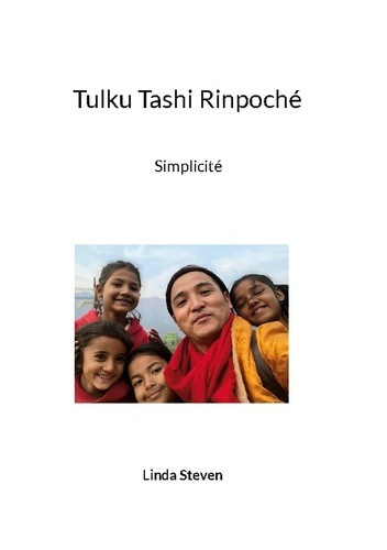 steven-linda-tulku-tashi-rinpoche-simplicite_0
