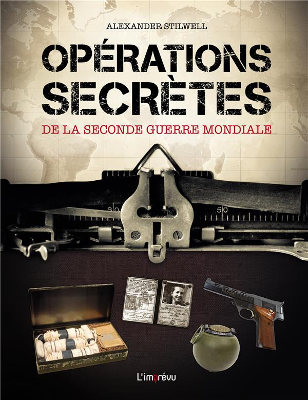 stilwell-alexander-operations-secretes-de-la-seconde-guerre-mondiale_0