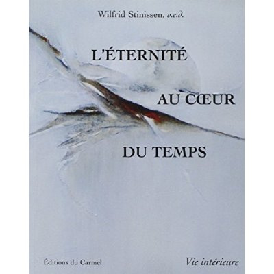 stinissen-wilfrid-talle-marie-nicole-l-eternite-au-coeur-du-temps_0