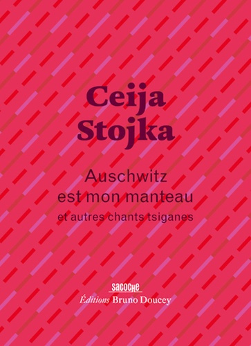 stojka-ceija-mathieu-francois-szac-murielle-auschwitz-est-mon-manteau-et-autres-chants-tsiganes_0