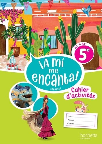 straub-anthony-mace-delphine-aguera-corinne-espagnol-5e-a1-a2-a-mi-me-encanta-cahier-d-activites-edition-2026_0