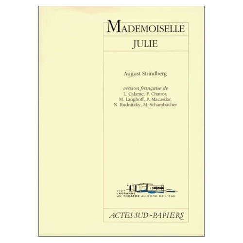 strindberg-august-calame-lucille-langhoff-matt-mademoiselle-julie-une-tragedie-naturaliste_0
