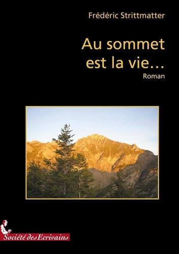 strittmatter-frederic-au-sommet-est-la-vie_0