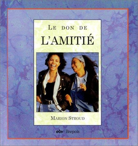 stroud-m-don-de-l-amitie-le_0