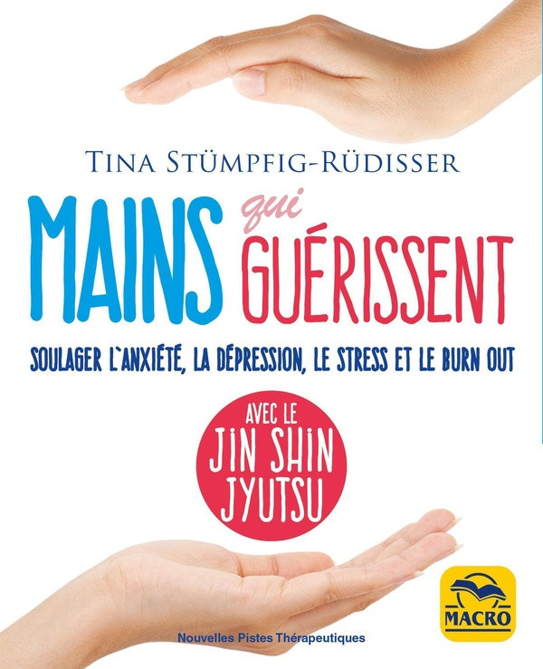 stu-776mpfig-ru-77-mains-qui-guerissent-avec-le-jin-shin-jyutsu-soulager-l-anxiete-la-depression-le-stress-et-le-b_0