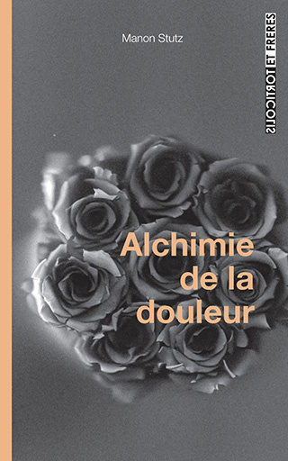 stutz-manon-alchimie-de-la-douleur_0