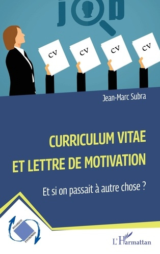 subra-jean-marc-curriculum-vitae-et-lettre-de-motivation-et-si-on-passait-a-autre-chose_0