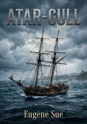 sue-eugene-atar-gull-la-quete-implacable-d-atar-gul_0