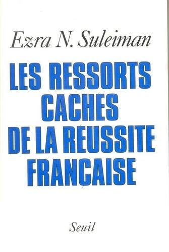suleiman-ezra-les-ressorts-caches-de-la-reussite-francaise_0