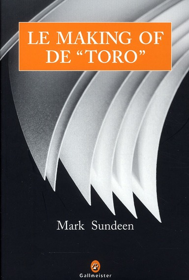 sundeen-mark-3b-derajinski-laura-le-making-of-de-toro-corridas-et-coeurs-brises-ou-le-periple-d-un-auteur-en-quete-de-louanges-meri_0