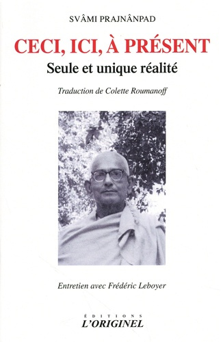 svami-prajnanpad-ceci-ici-a-present-seul-et-unique-realite_0