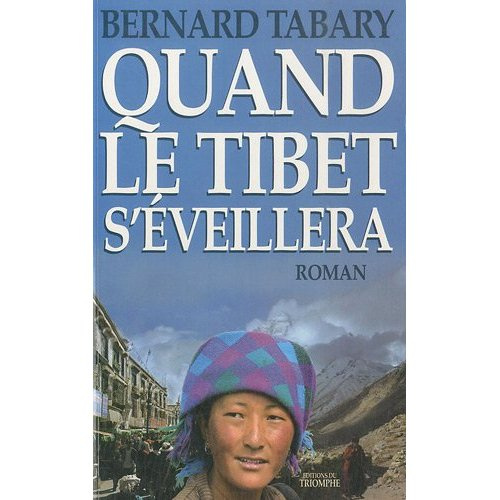 tabary-bernard-quand-le-tibet-s-eveillera_0
