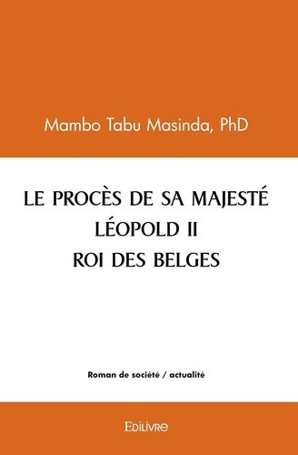 tabu-masinda-mambo-le-proces-de-sa-majeste-leopold-ii-roi-des-belges_0