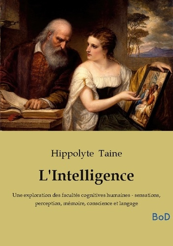 taine-hippolyte-intelligence-une-exploration-des-facultes-c_0