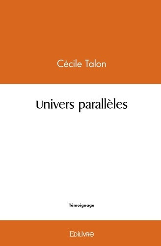 talon-cecile-univers-paralleles_0