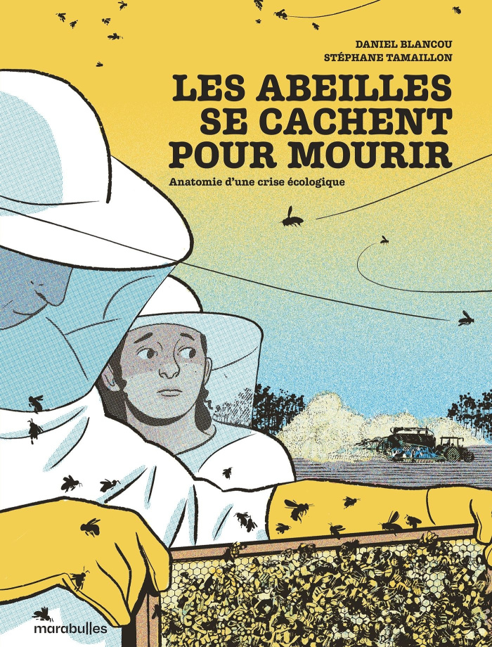 tamaillon-stephane-blancou-daniel-les-abeilles-se-cachent-pour-mourir-de-la-premiere-ruche-a-l-effondrement-des-colonies-d-abeilles_0