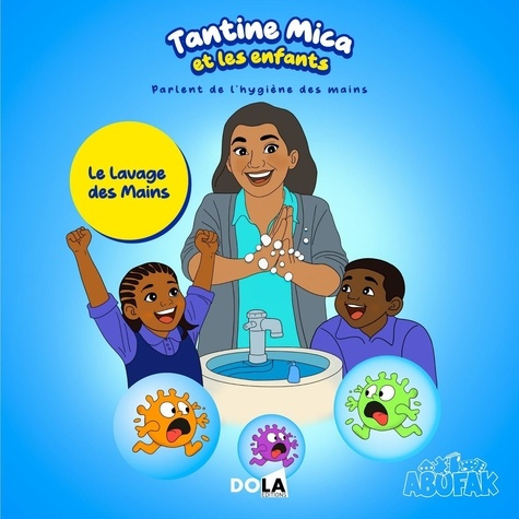 tantine-mica-et-les-enfants-parlent-de-l-hygiene-des-mains_0