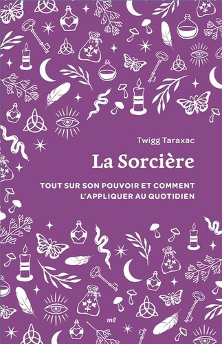 taraxac-twigg-la-sorciere-format-poche-tout-sur-la-sorcellerie-et-comment-l-appliquer-au-quotidien_0