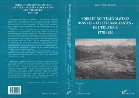 tardieu-jean-pierre-noirs-et-nouveaux-maitres-dans-les-vallees-sanglantes-de-l-equateur-1778-1820_0