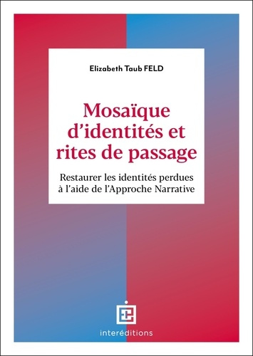 taub-feld-elizabeth-mosaique-d-identites-et-rites-de-passage-restaurer-les-identites-perdues-a-l-aide-de-l-approche-nar_0