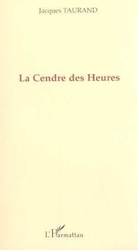 taurand-jacques-la-cendre-des-heures_0