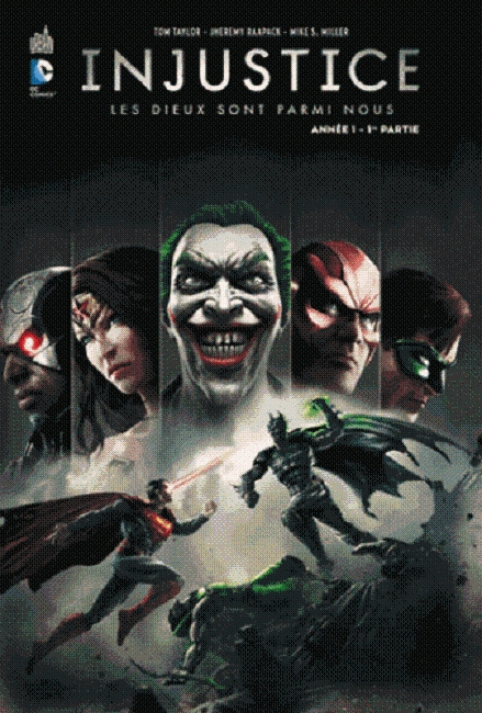 taylor-tom-3b-miller-mike-s-3b-raapack-jheremy-3b-re-injustice-les-dieux-sont-parmis-nous-annee-1-1re-et-2e-partie_0