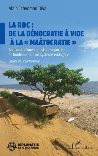 tchyombo-diya-alain-mumengi-didier-la-rdc-de-la-democratie-a-vide-a-la-maatocratie-anatomie-d-une-imposture-importee-et-fondeme_0