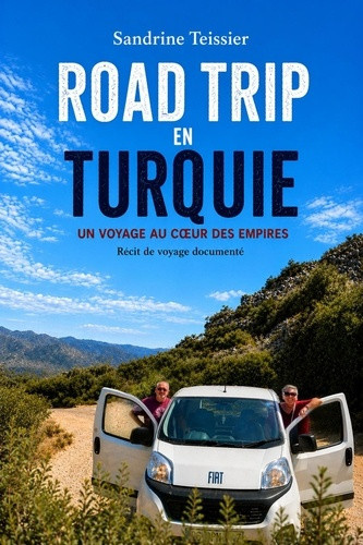 teissier-sandrine-road-trip-en-turquie-un-voyage-au-coeur-des-empires_0