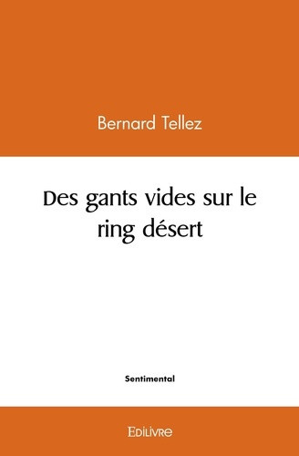 tellez-bernard-des-gants-vides-sur-le-ring-desert_0