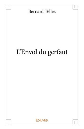 tellez-bernard-l-envol-du-gerfaut_0