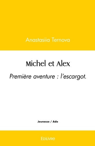 ternova-anastasiia-michel-et-alex-premiere-aventure-l-escargot_0