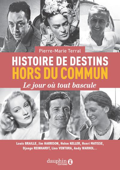 terral-pierre-marie-histoires-de-destins-hors-du-commun-des-vies-ordinaires-devenues-extraordinaires_0