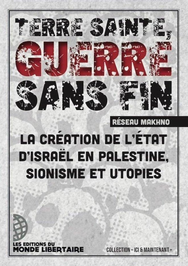 terre-sainte-guerre-sans-fin-la-creation-de-l-etat-d-israel-en-palestine-sionisme-et-utopies_0