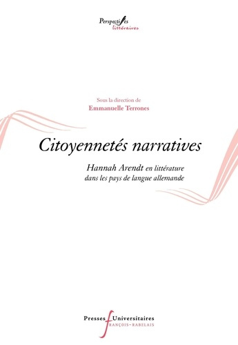 terrones-emmanuelle-citoyennetes-narratives-hannah-arendt-en-litterature-dans-les-pays-de-langue-allemande_0