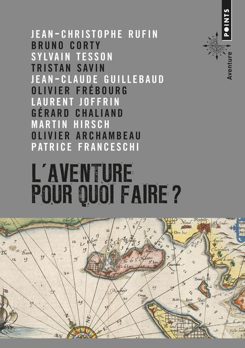 tesson-sylvain-3b-savin-tristan-3b-frebourg-olivier-l-aventure-pour-quoi-faire-manifeste_0