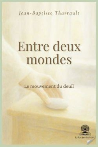 tharrault-jean-baptiste-entre-deux-mondes_0