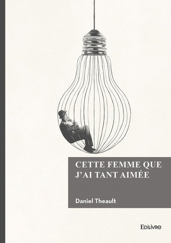 theault-daniel-cette-femme-que-j-ai-tant-aimee_0